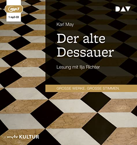 Der alte Dessauer: Lesung mit Ilja Richter (1 mp3-CD) von Der Audio Verlag